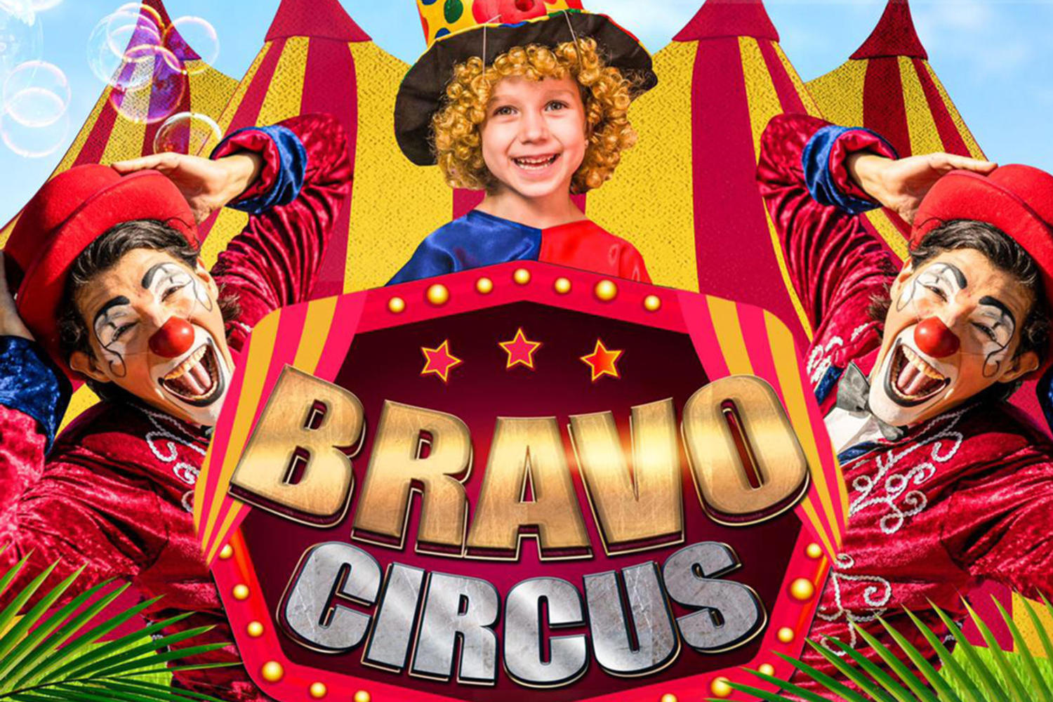 Цирк «BRAVO» — Браво, Цирк!