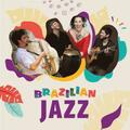 Бразильский джаз – Солнце Бразилии