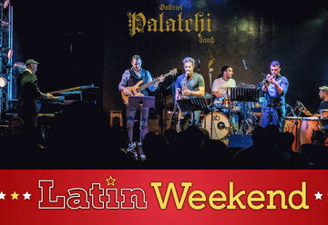 שישיית גבריאל פלאצ'י - במסגרת Latin Weekend