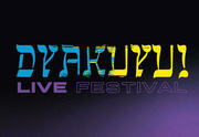 Dyakuyu live Festival